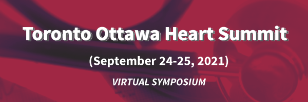 Toronto Ottawa Heart Summit 2021